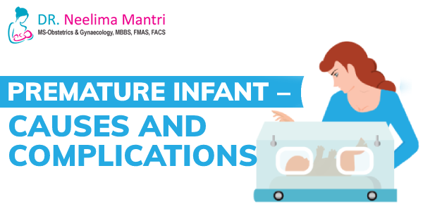 Premature Infant – Causes and Complications