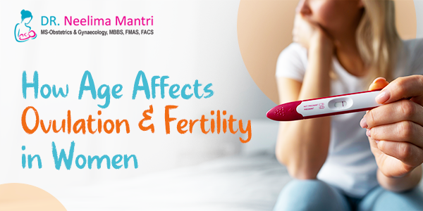 How age affects ovulation and fertility in women