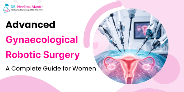Advanced gynaecological robotic surgery for women